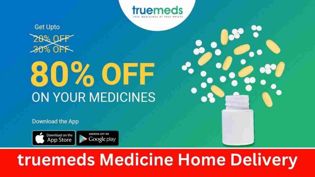 truemeds Medicine Home Delivery
